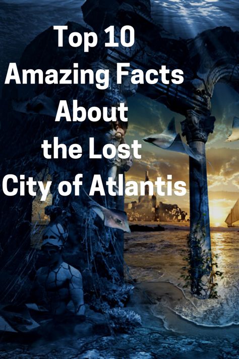 Atlantis Facts, Atlantis City, Ancient Atlantis Civilization, Atlantis Underwater City, The Lost City Of Atlantis, Ancient Atlantis, 10 Amazing Facts, Atlantis Art Underwater City, City Of Atlantis