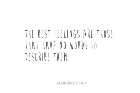 the best feelings are those that have no words to describe them Express My Feelings, White Quotes, Freedom Quotes, Cute Quotes For Life, My Feelings, Positive Notes, Love Me Quotes, Magic Words, Quotes About Moving On