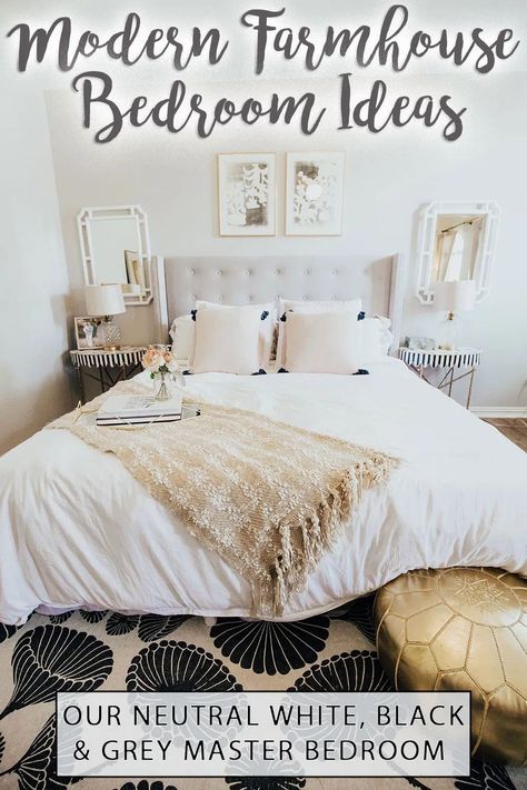 Looking for some farmhouse master bedroom ideas? I’m sharing our modern farmhouse bedroom reveal, featuring white bedding, a cream and black area rug, a neutral bedroom color palette and a little touch of modern glam. #masterbedroom #farmhousedecor #bedroomdecor Modern Neutral Bedroom, Bedroom Color Palette, Farmhouse Decor Trends, Farmhouse Architecture, Bedroom Colour Palette, Bedroom Reveal, Modern Farmhouse Bedroom, Decor Hacks, Farmhouse Master