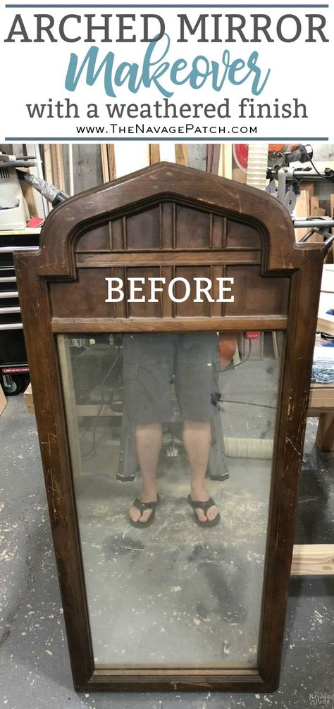 Arched Mirror Makeover | How to get weathered look using stain | Large mirror frame makeover | How to get the aged wood look with stain | How to create a rustic look with wood stain | DIY Mirror makeover | #TheNavagePatch #Furnituremakeover #HowTo #diy #homedecor #farmhouse #archedmirror #mirror #weathered | TheNavagePatch.com Wood Frame Makeover, Antique Wood Mirror Bathroom, Painted Wood Mirror Frame, Wooden Bathroom Mirror Frame, Large Mirror Makeover, Wood Mirror Frame Makeover, Large Mirror Makeover Ideas, How To Decorate With Mirrors, How To Decorate A Mirror Frame