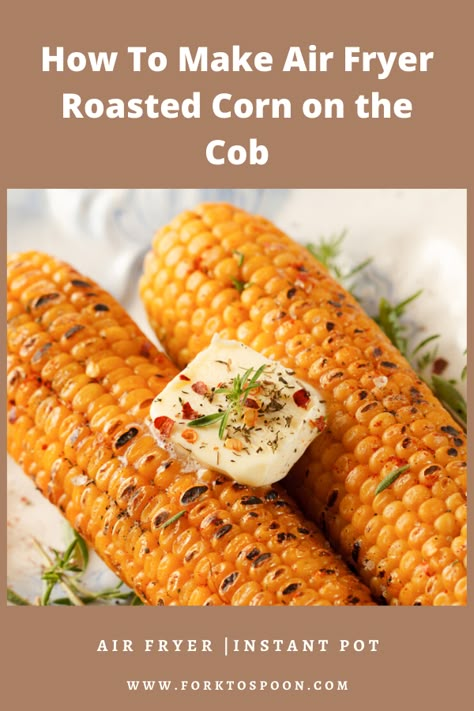 Corn In Air Fryer Oven, Roast Corn In Air Fryer, Fried Corn On The Cob Air Fryer, Ninja Foodi Corn On The Cob, Air Fryer Roasted Corn, Air Fryer Roasted Corn On The Cob, Roasted Corn Air Fryer, Airfry Corn On Cob, Corn In The Air Fryer