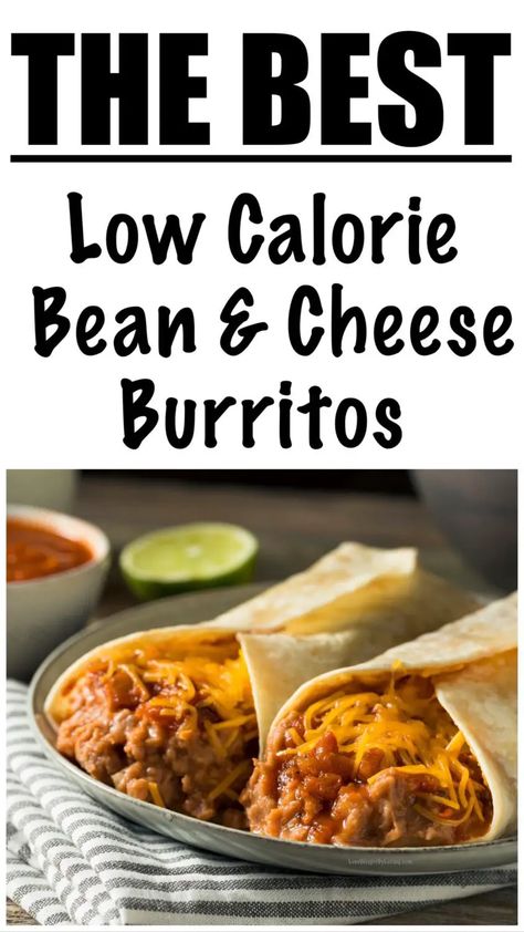 Low Carb Bean And Cheese Burrito, Bean And Chicken Burrito, Healthy Bean Burrito, Low Calorie Burrito Recipes, Healthy Bean And Cheese Burrito, High Protein Bean Burrito, Healthy Bean Burrito Recipe, Recipes With Refried Beans Healthy, Low Carb Burritos