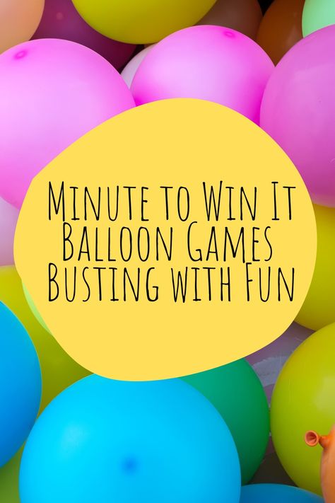 10 Best Balloon Games With Kids - Fun Party Pop Birthday Party Challenges Fun Games, Minute To Win It Games With Balloons, Minute To Win It Balloon Games, Birthday Minute To Win It Games, Balloon Games For Kids Indoor Activities, Balloon Minute To Win It Games, Bible Minute To Win It Games, Minute To Win It Games For Kids Birthday, Balloon Games For Adults