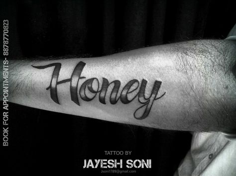 Tattoo PROJECT - NAME (HONEY) TATTOO BY - JAYESH SONI  HOPE U ALL LIKE IT THIS TO.😊 #name #honey #nametattoo #art #artist #font #calligraphy #tattoolove #artistsoninstagram #artby #jayeshsonitattoo #bhopali #india Honey Name Wallpaper, Tattoo Nome, Honey Name, Tattoo Writing Styles, Forearm Name Tattoos, Honey Tattoo, Tattoo Word Fonts, Name Tattoo On Hand, Name Tattoos On Arm