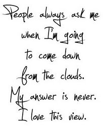 . Clouds Quotes, Head In The Clouds, Jack Kerouac, Jessica Biel, Ronald Reagan, The Nightmare Before Christmas, In The Clouds, Maya Angelou, What’s Going On