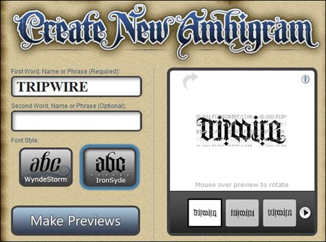 from tripwire magazine dot com an article on 50 Ambigram makers  The Ambigram Generator Anagram Tattoo Generator, Ambigram Tattoo Generator Names, Ambigram Tattoo Ideas For Women, Ambigram Creator, Anagram Tattoo, Ambigram Tattoo Ideas, Ambigram Tattoo Generator, Tattoo Lettering Generator, Tattoo Ambigram