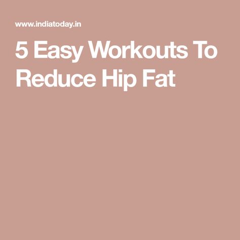 5 Easy Workouts To Reduce Hip Fat To Reduce Hip Size, Hips Workout, Lower Body Muscles, Reduce Hips, Compound Exercises, Knee Up, Glute Bridge, Body Form, Hip Workout