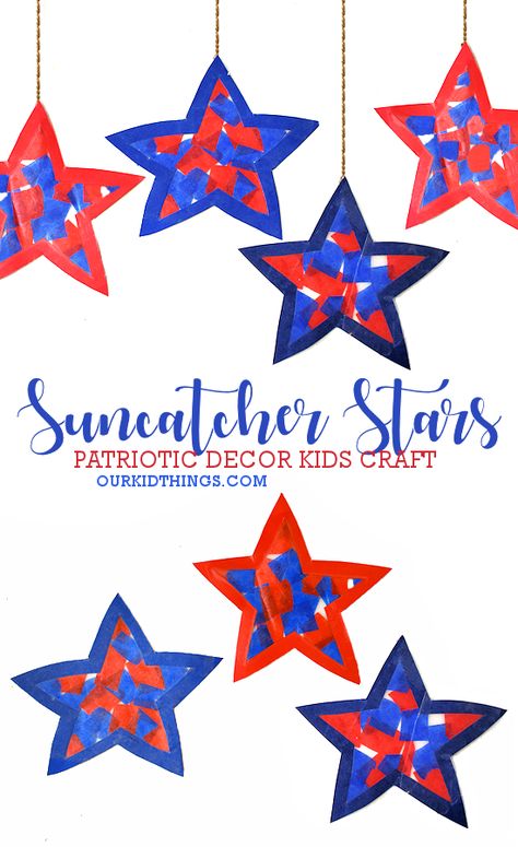 Patriotic Suncatcher Star Craft July 4th Arts And Crafts For Toddlers, 4th Of July Childrens Church Craft, July Window Display Ideas Preschool, Simple 4th Of July Crafts For Kids, Stars And Stripes Crafts For Kids, 4 Th Of July Crafts For Kids, America Crafts For Toddlers, Kids July 4th Crafts, Fourth Of July Craft Ideas