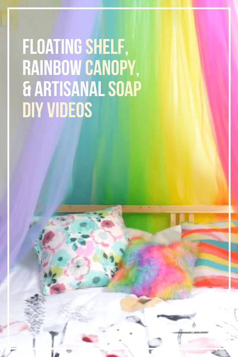 Daily Viral DIY Videos: Floating Shelf, Rainbow Canopy, & Artisanal Soap Rainbow Canopy, Artisanal Soap, Rainbow Bedroom, Rainbow Decor, Soap Craft, Diy Canopy, Homeschool Room, Diy Rainbow, Rainbow Room