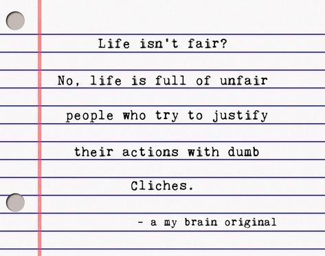 Life Isnt Fair Quotes, Life Isn't Fair, Fair Quotes, Life Isnt Fair, Full Quote, Brilliant Quote, Insightful Quotes, Some Text, New Quotes