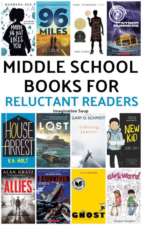 Good Middle School Books for Reluctant Readers - Imagination Soup End Of The Year Activities For High School Students, Books For Middle Schoolers, Middle School Life, Middle School Boys, Middle School Books, Middle School Libraries, 6th Grade Reading, Books Reference, Reluctant Readers