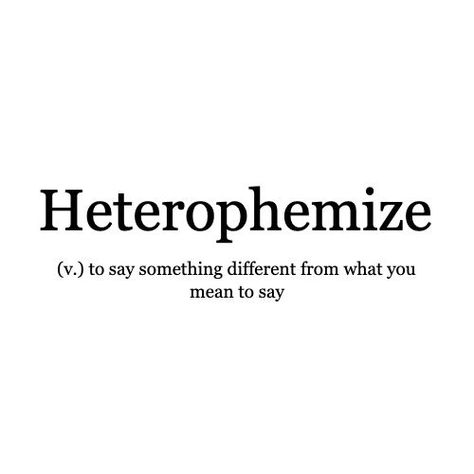 Word of the Day: Heterophemize An ancient single word for the phrase, "That came out wrong!" --------------------------------------------- We'd love to see how you might use any of our words of the day. Send us your thoughts; the most poetic, funniest or otherwise best will be featured on our feeds and (later this year) our magazine. . . . #WordoftheDay #meaning #wrong #speak #writers #readers #competition #writerscommunity #creativewriting Words And Definitions Beautiful, Single Words With Meaning, Other Words For Strong, Words No One Knows, Powerful Single Words, Words For Smile, Beautiful Word Meanings, Other Words For Thought, Words With Funny Meanings