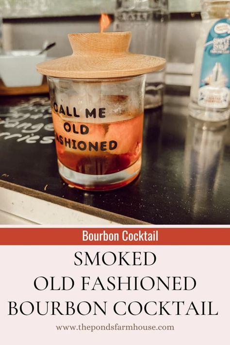 Smoked Whiskey Drinks, Smokey Bourbon Cocktail, Smoked Bourbon Drinks, Smoked Old Fashioned Recipes Cocktail, Smoked Bourbon Cocktail, Smokey Old Fashioned Cocktail, Smoked Old Fashioned Cocktail, Smoked Old Fashioned, Smoked Whiskey