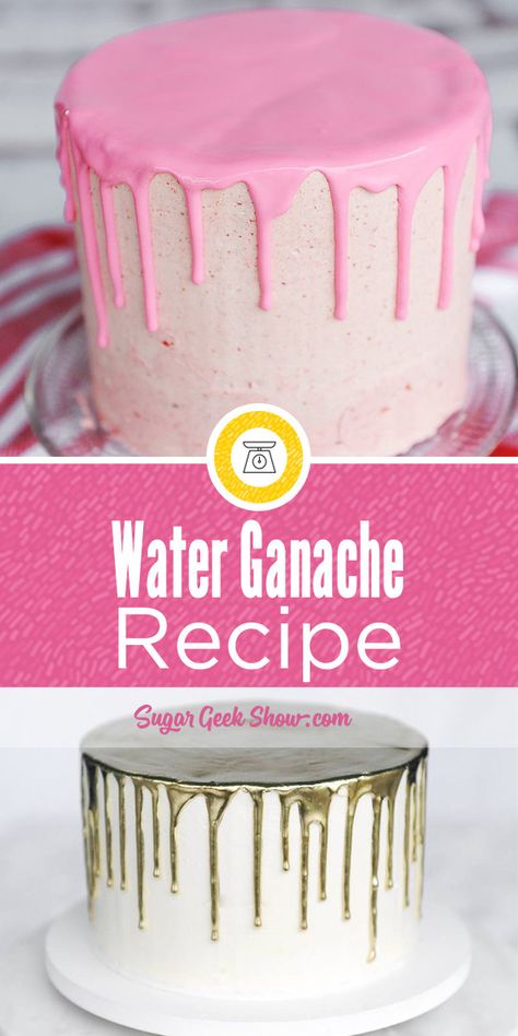 Water Ganache (Easy) + Tutorial | Sugar Geek Show Candy Melt Ganache Recipe, Drip Frosting Recipe, Chocolate Bowl Cake Topper, Water Ganache Drip, Water Ganache Recipe, Candy Melt Drip Recipe, Cake With Dripping Icing, Color Drip Cake, Drip Cake Recipe