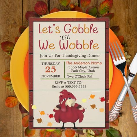 $3.08 | Let's Gobble Till We Wobble Thanksgiving | Thanksgiving Party | thanksgiving, gobble till we wobble, turkey, fall leaves, autumn leaves, cute, red, orange, cute turkey Thanksgiving Invitation Template, Cute Turkey, Thanksgiving Invitation, Diy Thanksgiving, Leaves Autumn, Thanksgiving Party, Thanksgiving Parties, Funny Thanksgiving, Post Ideas