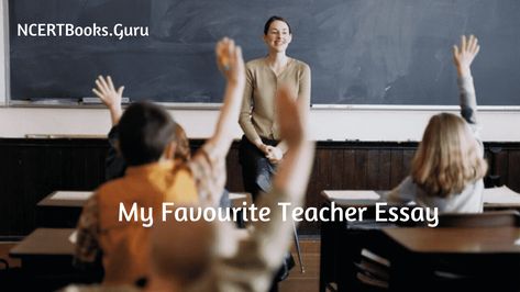 My Favourite Teacher Essay | Essay on My Favourite Teacher for Students and Children in English My Favourite Teacher Essay, English For Students, Final Examination, English Help, Favourite Teacher, My Favourite Teacher, Writing Topics, Farewell Parties, Short Essay