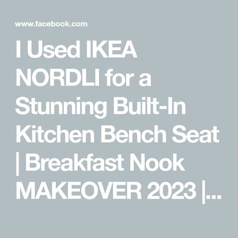 I Used IKEA NORDLI for a Stunning Built-In Kitchen Bench Seat | Breakfast Nook MAKEOVER 2023 | breakfast, furniture, kitchen | I gave my sister's small breakfast nook a makeover complete with a built-in IKEA hack dining bench! So, if you've ever wondered how to build a bench seat... | By The DIY Mommy | Facebook Kitchen Bench Seat, Build A Bench Seat, Ikea Breakfast Nook, Built In Kitchen Bench, Nook Makeover, Built In Breakfast Nook, Build A Bench, Small Breakfast Nook, Breakfast Bench