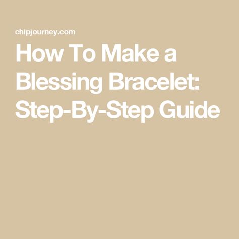 How To Make a Blessing Bracelet: Step-By-Step Guide Blessing Bracelet Tutorial, Blessing Bracelets Diy, Blessing Bracelet Diy, Dragon Earrings Cuffs, My Intent Bracelet, Blessing Bracelets, Gold Toe Rings, Blessing Bracelet, Medical Id Bracelets