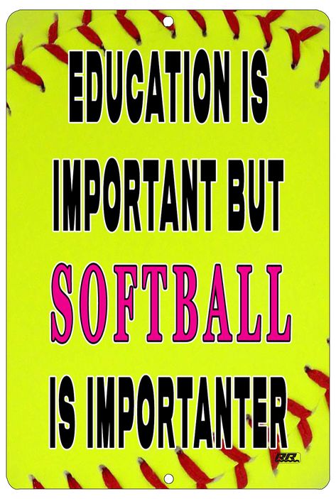 Cute Softball Quotes, Inspirational Softball Quotes, Funny Softball Quotes, Softball Room, Softball Sign, Softball Decorations, Softball Posters, Wall Decor Man Cave, Softball Funny