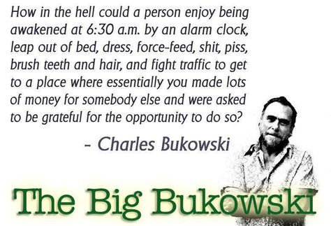 Rat Race Quotes, Charles Bukowski Frases, Race Quotes, Charles Bukowski Quotes, Rat Race, Charles Bukowski, Stressed Out, Bukowski, Quotes Life