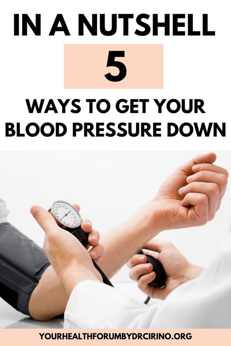 In a Nutshell: 5 Ways to Get Your Blood Pressure Down | Your Health Forum High Blood Pressure Medication, High Blood Pressure Symptoms, High Blood Pressure Diet, Natural Fitness, High Blood Pressure Remedies, Reducing High Blood Pressure, Normal Blood Pressure, Blood Pressure Medications, Diet Meals