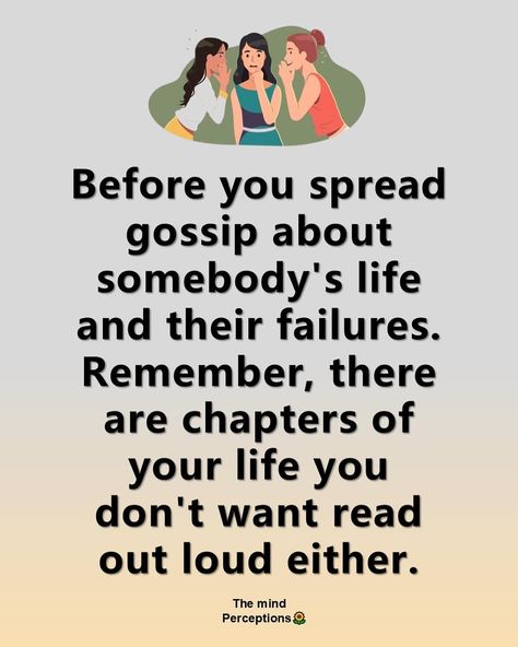 Before you spread gossip 👍 How To Deal With Gossip, Gossip Quotes, Adult Bullies, Self Confidence Tips, Confidence Tips, Daily Bible Verse, Daily Bible, Room Paint, Self Confidence