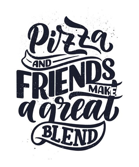 Pizza Typography Design, Pizza Sayings Quotes, Pizza Chalkboard Art, Quotes About Pizza, Pizza Chalkboard, Pizza Typography, Poster For Restaurant, Pizza Blanca, Restaurant Quotes