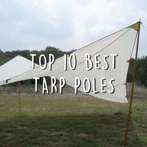 10 Best Tarp Poles for Camping in 2023 | Lightweight Tarp Poles Tarp Poles, Bedouin Tent, Caravan Home, Cozy Camping, Tent Camping Hacks, Camping Tarp, Backpack Camping, Tent Poles, Living Off The Land