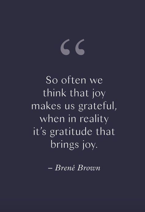 Brene Brown Gratitude Quotes, Quotes About Gratitude, Bob Newhart, Contentment Quotes, Wise Advice, Gabor Mate, Good Reminders, Grateful Quotes, Yoga Themes