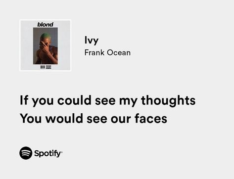 Frank Ocean Love Quotes, If You Could See My Thoughts Frank Ocean, Quotes Frank Ocean, Frank Ocean Tattoo Lyrics, Short Song Lyrics, Frank Ocean Lyrics, Frank Ocean Songs, Lyric Tattoos, Do I Love Him