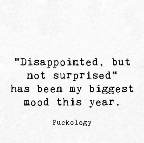 Disappointed But Not Surprised, Fake Friend, Now Quotes, Not Surprised, Sarcastic Quotes Funny, Badass Quotes, Deep Thought Quotes, Sarcastic Quotes, Reality Quotes