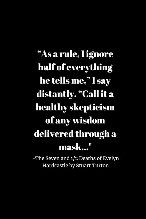 The Seven And A Half Deaths, Evelyn Hardcastle, The Seven And A Half Deaths Of Evelyn Hardcastle, The Duchess Has A Deathwish, The Graveyard Book Quotes, Gothic Literature Quotes, Conversation Skills, The Seven, Drawing Tips