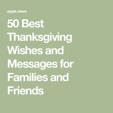 50 Best Thanksgiving Wishes and Messages for Families and Friends Thanksgiving Messages Friends, Thanksgiving Wishes To Family, Thanksgiving Wishes Quotes Families, Thanksgiving Wishes To Friends And Family, Thanksgiving Texts To Friends, Happy Thanksgiving Wishes Messages, Happy Thanksgiving Wishes Friends, Thanksgiving Messages For Family, Happy Thanksgiving Friends Quotes