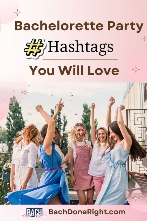 Bachelorette Hashtags, Bachelorette Party Hashtags, 2023 Bachelorette, Bachelorette Party Pictures, Party Captions, Hashtag Ideas, The Bachelorette Party, Bachelorette Bachelor Party, Caption For Friends