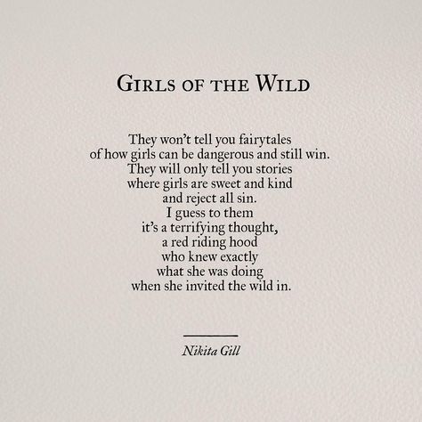 Girls of the Wild by Nikita Gill Girls Of The Wilds, Quotes Literature, Nikita Gill, Trik Fotografi, Poem Quotes, A Poem, Poetry Quotes, Pretty Words, Beautiful Quotes