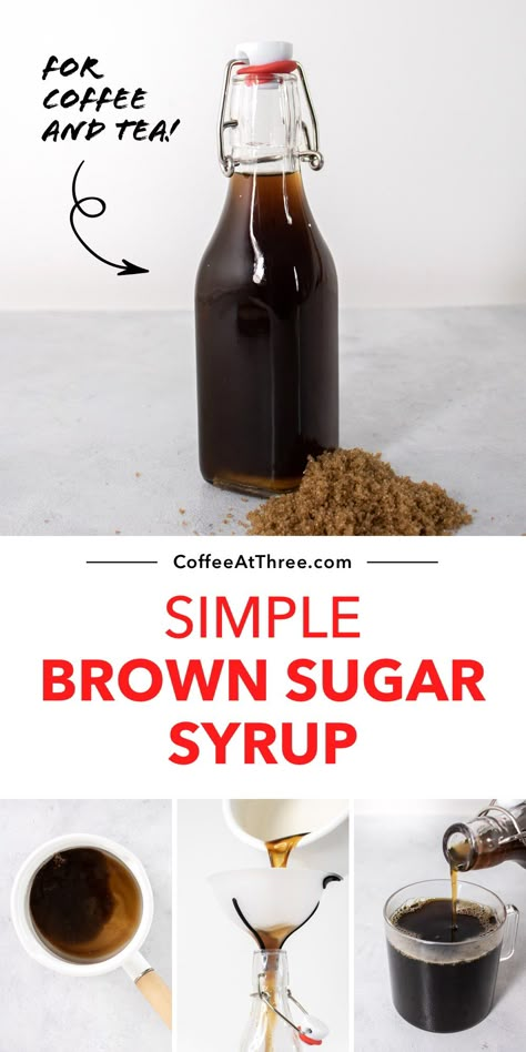 Home Made Syrup For Coffee, How To Make Syrups For Coffee, Simple Coffee Syrup Recipe, Diy Brown Sugar Coffee Syrup, Brownsugar Iced Coffee, How To Make Coffee Syrup, Diy Simple Syrup For Coffee, Syrup Recipes For Drinks, Maple Brown Sugar Coffee Syrup