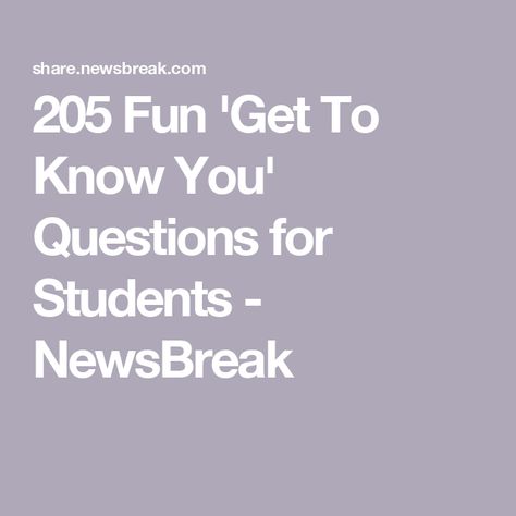 205 Fun 'Get To Know You' Questions for Students - NewsBreak Interesting Questions To Ask, Getting To Know Your Students, Questions For Students, I Support You, Scary Mommy, Beginning Of The School Year, Hobbies And Interests, School Subjects, New School Year