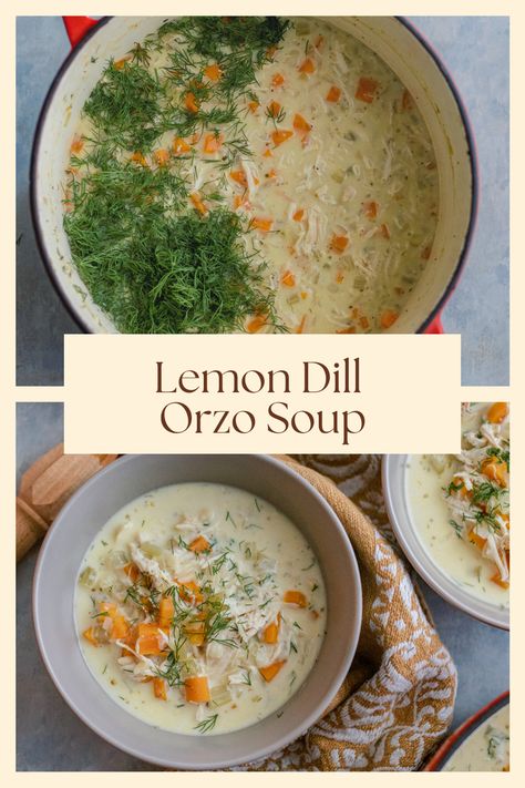 Lemon Grass Soup Recipe, Lemon Chicken Orzo Soup With Dill, Chicken Dill Soup, Lemon Dill Orzo Soup, Lemon Dill Chicken Orzo Soup, Lemon Dill Orzo, Late Summer Soup, Lemon Dill Soup, Crockpot Orzo Soup