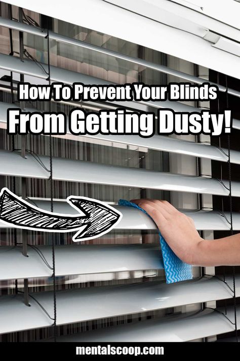 How To Prevent Your Blinds From Getting Dusty! - Mental Scoop How To Clean Mini Blinds, Cleaning Blinds Without Taking Them Down, Clean Mini Blinds Easy Way To, Best Way To Wash 2 Inch Wooden Blinds, Cleaning Mini Blinds, Dusty House, Get Rid Of Wasps, Dusting Blinds, Miniature Cows