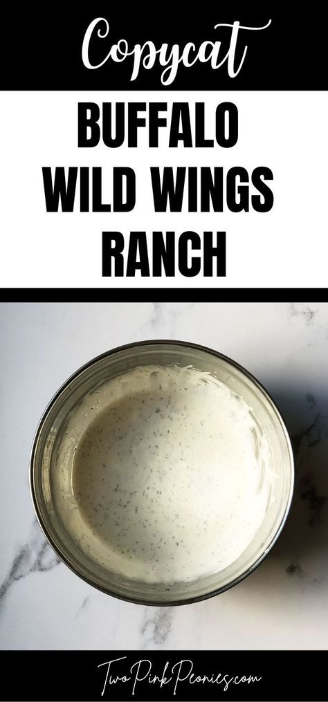 Copycat Buffalo Wild Wings Ranch Ranch Dressing For Wings, Copycat Bww Ranch, Homemade Ranch For Wings, Ranch Dip For Wings, Restraunt Ranch Recipes, Ranch For Wings, Homemade Restaurant Ranch, Copycat Ranch Dressing, Restaurant Ranch Recipe