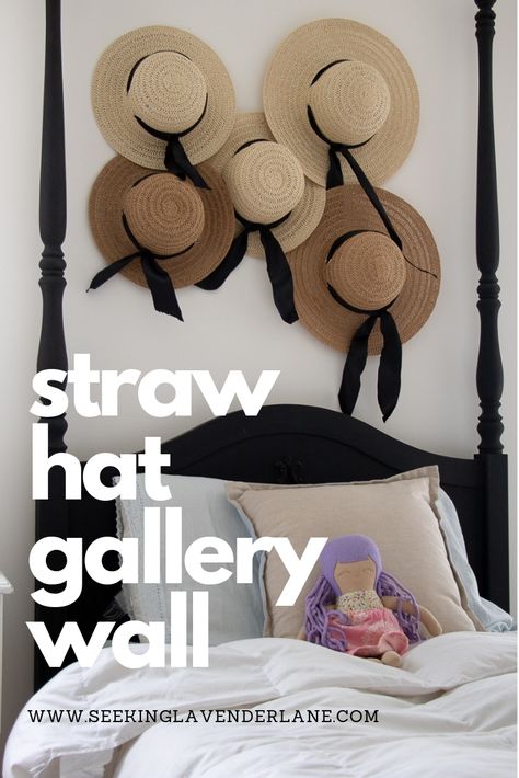 Straw Hat Gallery Wall - Seeking Lavendar Lane Hat Gallery Wall, Straw Hat Wall, Pretty Bedrooms, Seeking Lavender Lane, Small Beach Houses, Beautiful Bedroom Decor, Hat Wall, American Farmhouse, Affordable Artwork