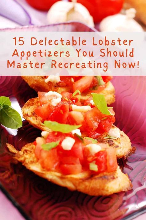 Lobster Starter Recipes, Lobster Appetizer Recipes Holidays, Lobster Hors D’oeuvres, Lobster Appetizers Appetizer Ideas, Lobster Crostini, Lobster Bruschetta, Lobster Appetizer Recipes, Apitizer Recipes, Mango Appetizer