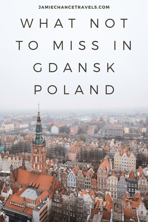 Gdansk: What Not To Miss - jamiechancetravels Seoul Nightlife, Visit Poland, Gdansk Poland, Royal City, Maine Travel, Eastern Europe Travel, Poland Travel, Late Middle Ages, Free City