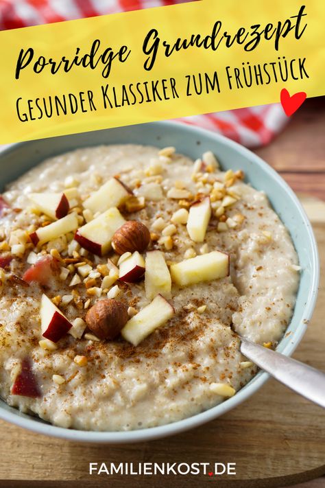 Ob Porridge oder Haferbrei - das Frühstück ist ideal für die ganze Familie: nährstoffreich, sättigend und somit ein gesunder Start in den Tag. Familienkost.de, Haferbrei Rezepte, Porridge Rezepte, Porridge Grundrezept, Porridge, Haferbrei Basic Oatmeal Recipe, Impressive Dinner, Best Diet Foods, Porridge Recipes, Diet Smoothie Recipes, Food Aesthetics, Party Dishes, Healthy Diet Recipes, Oatmeal Recipes