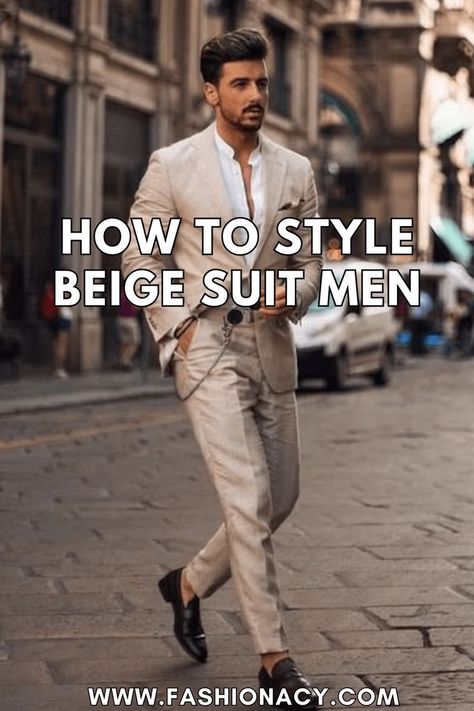 How to Style Beige Suit Men Men’s Tan Suit Outfit, Beige Suit Men Color Combinations, Beige Sport Coat For Business Casual, Beige Suit Outfit, Beige Suit Men, Tan Suit Men, Cream Suits For Men, Beige Suits For Men, Khaki Suits