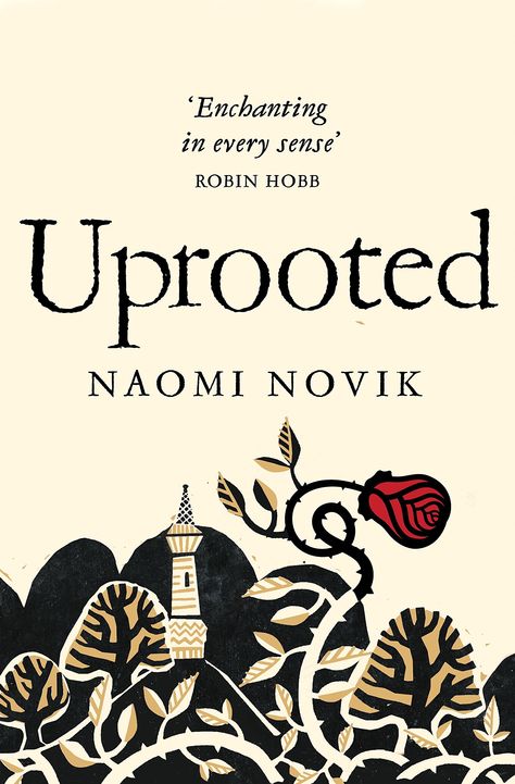 Uprooted Naomi Novik, Naomi Novik, Best Fantasy Novels, Turning Pages, Harry Potter Films, Best Novels, Fantasy Novel, Cassandra Clare, Plot Twist