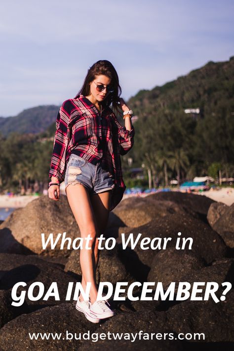 What to wear in Goa India? You need the answer to this question before you start packing your bags for the much-awaited Goan holiday. December is the busiest time in Goa. Your choice of clothing in Goa during this time has to be in sync with the weather, the location and the level of comfort. What to wear in Goa India? What to wear in Goa dresses? What to wear in Goa the beach?  What to wear in Goa Outfits? What to wear in Goa packing list? #Goa #India #Packing #Wear #Beaches #Outfits #dresses Goa Airport Look, Outfit Ideas For Goa Women, What To Wear In Goa Outfits For Women, Goa Beach Dress For Women, Goa Clothes Outfits Women, Goa Outfit Ideas Women, Goa Packing List For Women, Modest Goa Outfits, Clothes To Wear In Goa