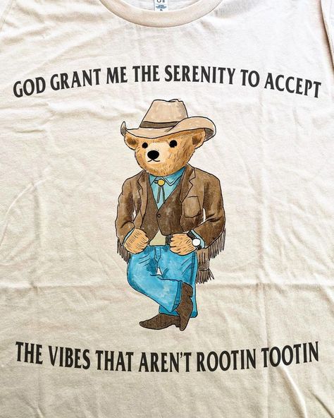 God Grant Me The Serenity, Grant Me The Serenity, Rootin Tootin, Suit Shirt, Coloring Activity, Weird Shirts, Young T, Bear T Shirt, Long Sleeve Sweatshirts