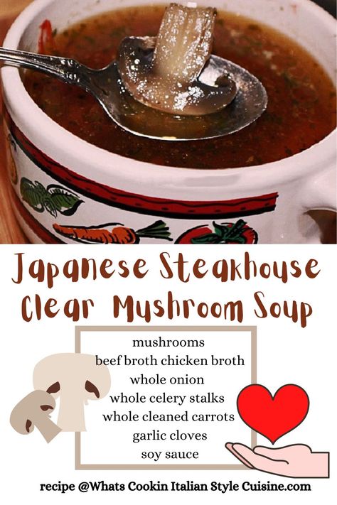 Clear Mushroom Soup, Japanese Mushroom Soup, Steakhouse Mushrooms, Recipes With Soy Sauce, Flexitarian Recipes, Japanese Steakhouse, Clear Soup, Fit Foods, Mushroom Soup Recipes