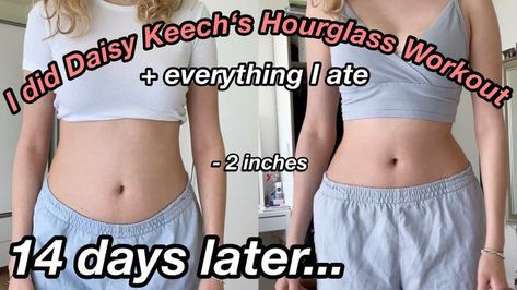 I Did Daisy Keech’s Hourglass Workout For Two Weeks *SHOCKING RESULTS* + everything I ate! - YouTube in 2022 | Hourglass workout, Workout, Workout results Daisy Keech Flat Stomach Workout, Hourglass In A Week, Daisy Keech Ab Workout Results, Workout Videos Youtube, Daisy Keech Hourglass Ab Workout Results, Daisy Keech Diet, 1 Week Hourglass Workout, Daisy Keech Results, 30 Day Hourglass Figure Workout